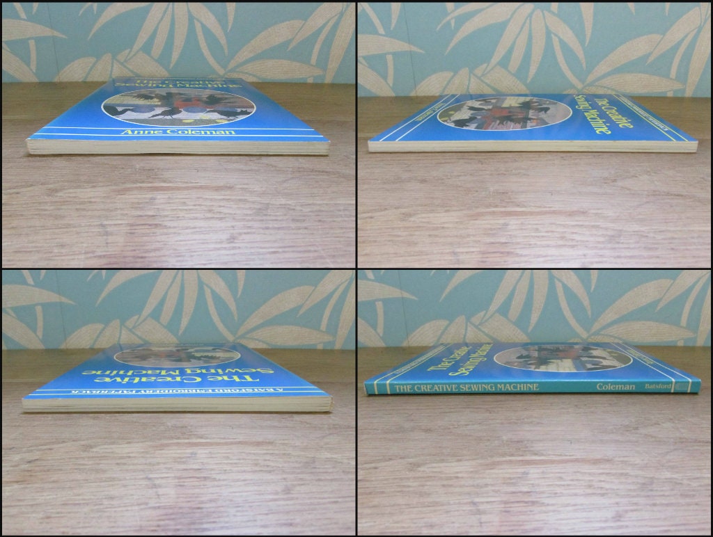 The Creative Sewing Machine, by Anna Coleman (Softback, 1986)