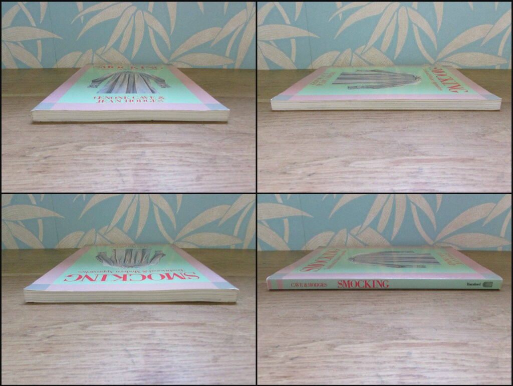 Smocking: Traditional & Modern Approaches, by Oenone Cave, and Jean Hodges (Softback, 1988)