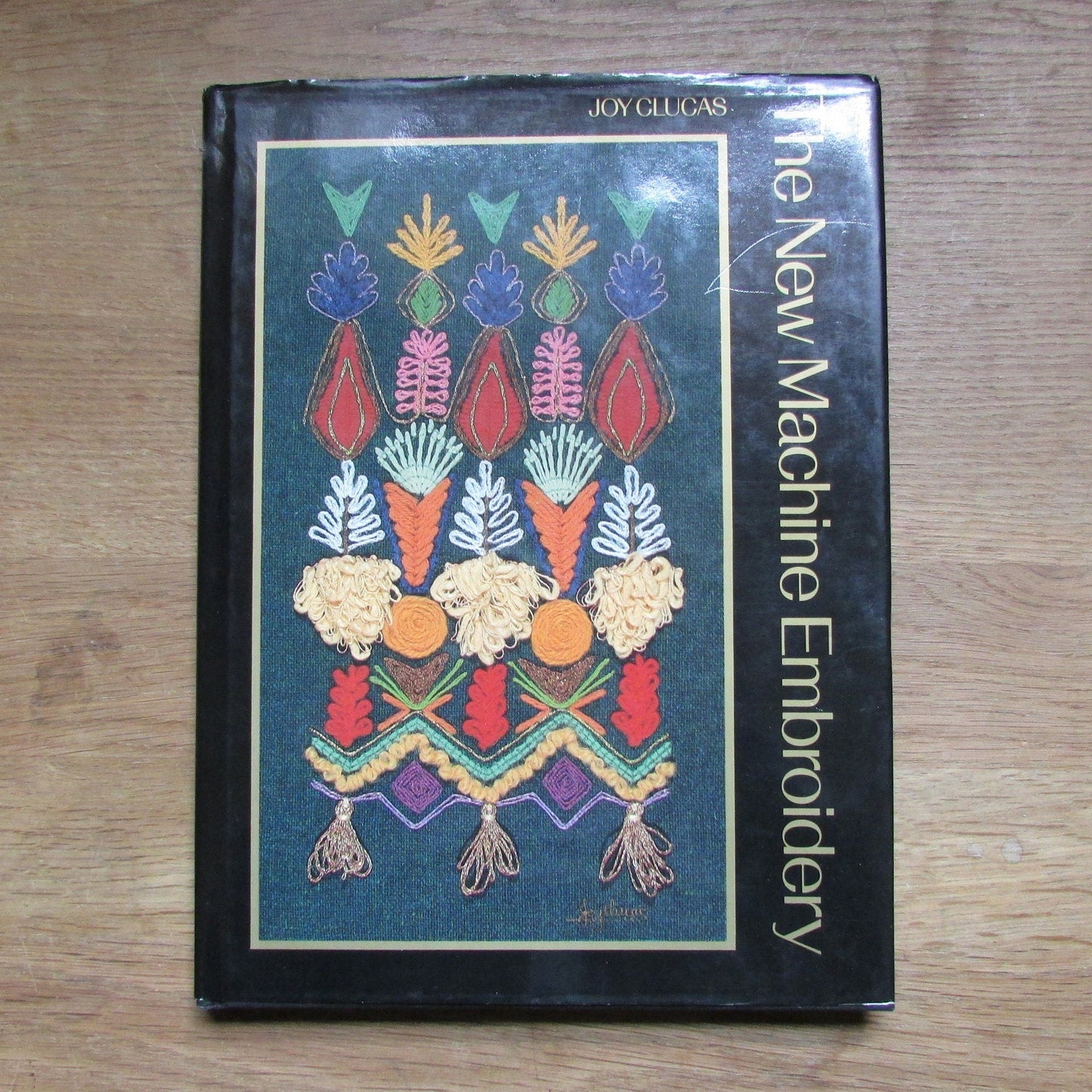 The New Machine Embroidery, by Joy Clucas (Hardback, 1987)