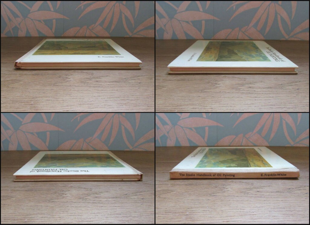 The Studio Book of Oil Painting, by E. Franklin-White (Hardback, 1961)