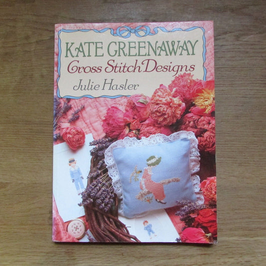 Kate Greenaway Cross Stitch Designs, by Julie Haster (Softback, 1993)