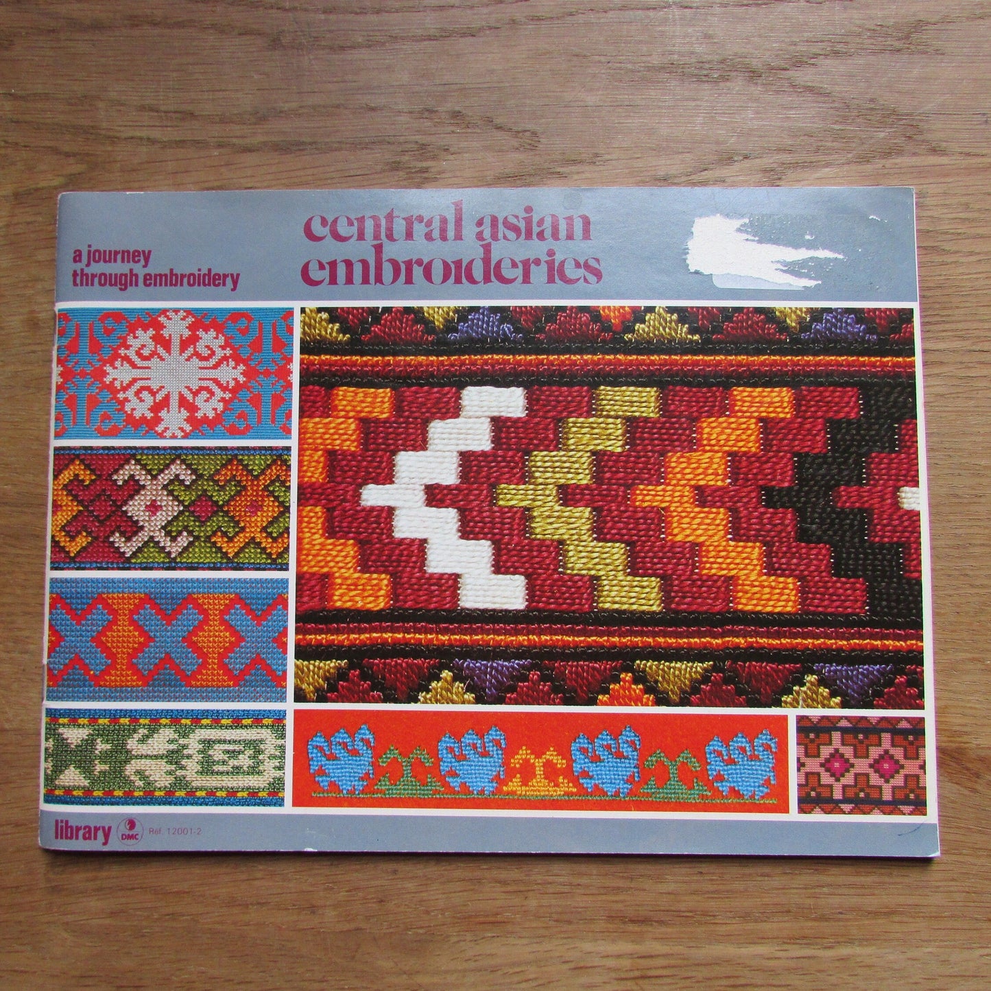 Central Asian Embroideries: a journey through embroidery, by T.H De Dillmont (Softback, 1978)