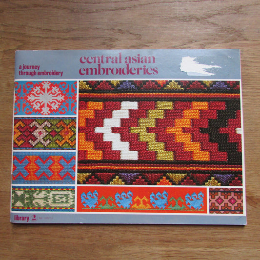 Central Asian Embroideries: a journey through embroidery, by T.H De Dillmont (Softback, 1978)