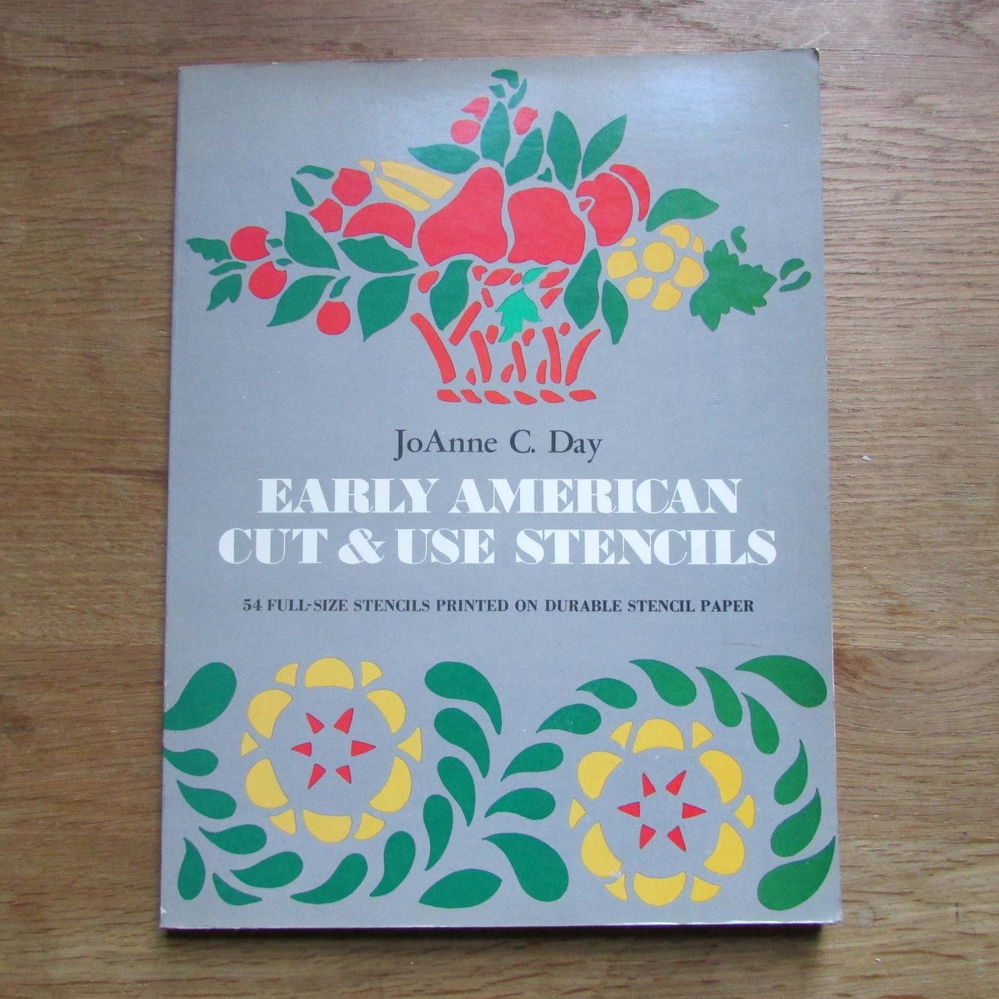 Early American Cut & Use Stencils, by JoAnne C. Day (Softback, 1975)