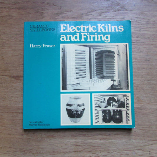 Pitman Ceramic Skillbooks: Electric Kilns & Firing, by Harry Fraser (Softback, 1980)