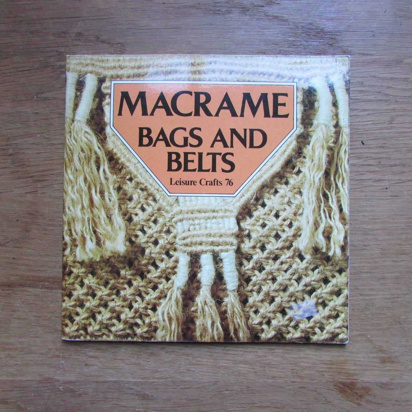 Leisure Crafts No.76: Macrame Bags & Belts, by Kit Pyman, and Jan Messent (Softback, 1979)