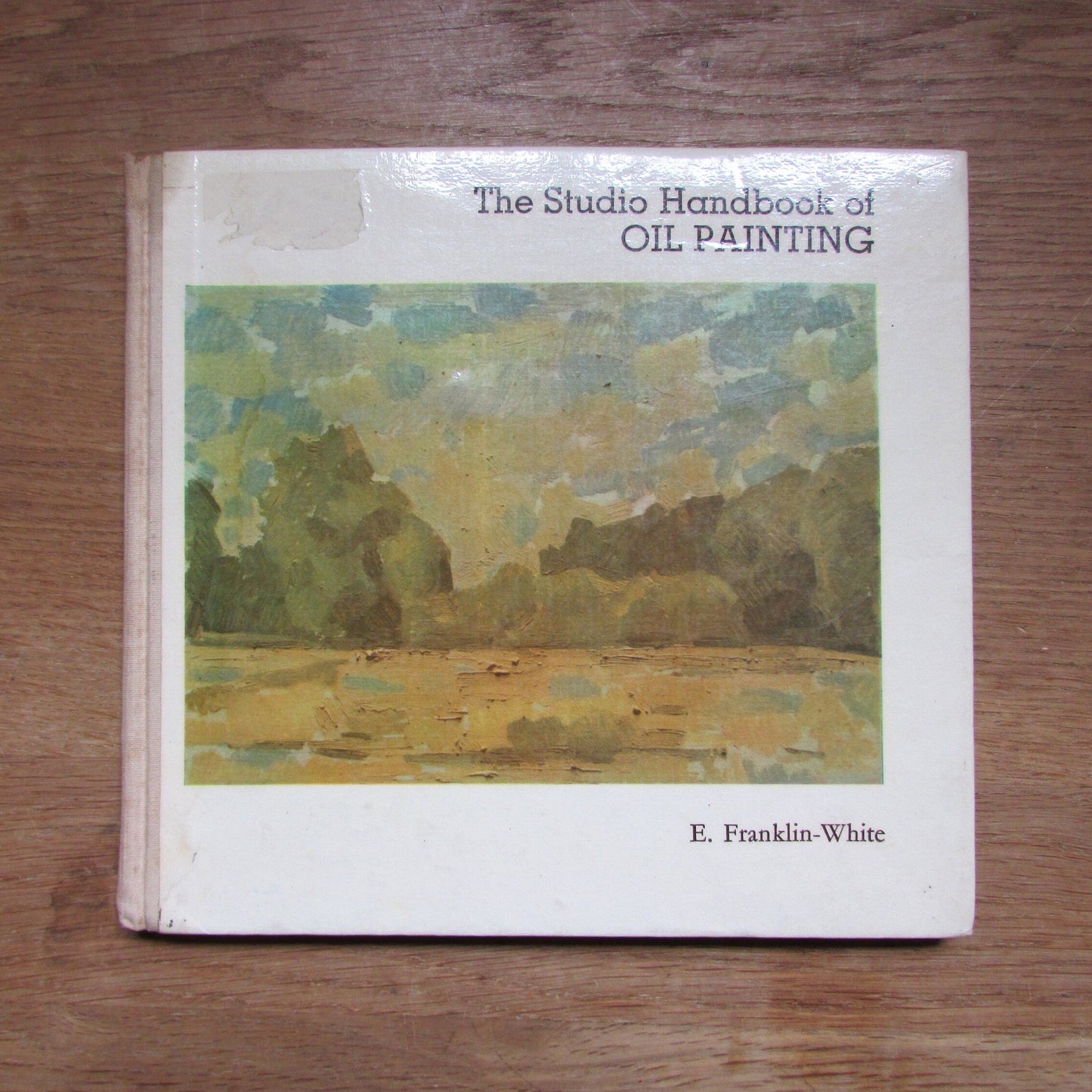 The Studio Book of Oil Painting, by E. Franklin-White (Hardback, 1961)