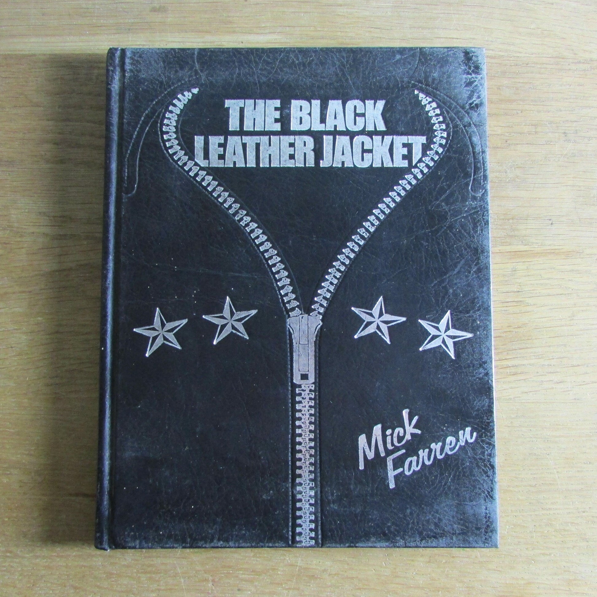 The Black Leather Jacket, by Mick Farren (Hardback, 1985)
