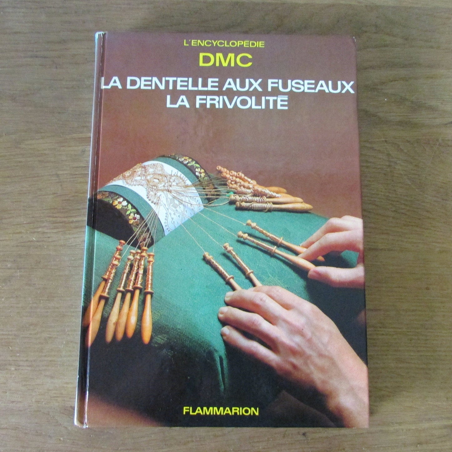 L'Encyclopedie DMC La Dentelle aux Fuseaux la Frivolite, by Aline Elmayan (Hardback, 1981)