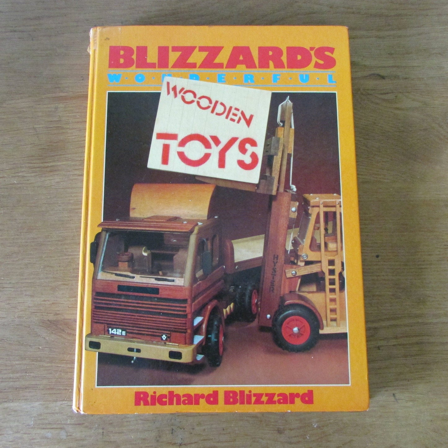 Blizzard's Wonderful Wooden Toys, by Richard Blizzard (Hardback, 1983)