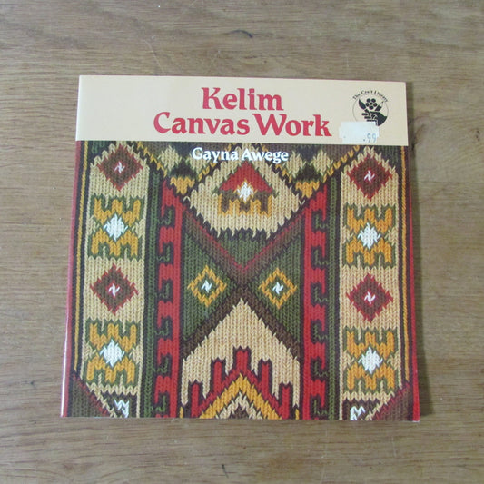 Kelim Canvas Work, by Gayna Awege (Softback, 1988)