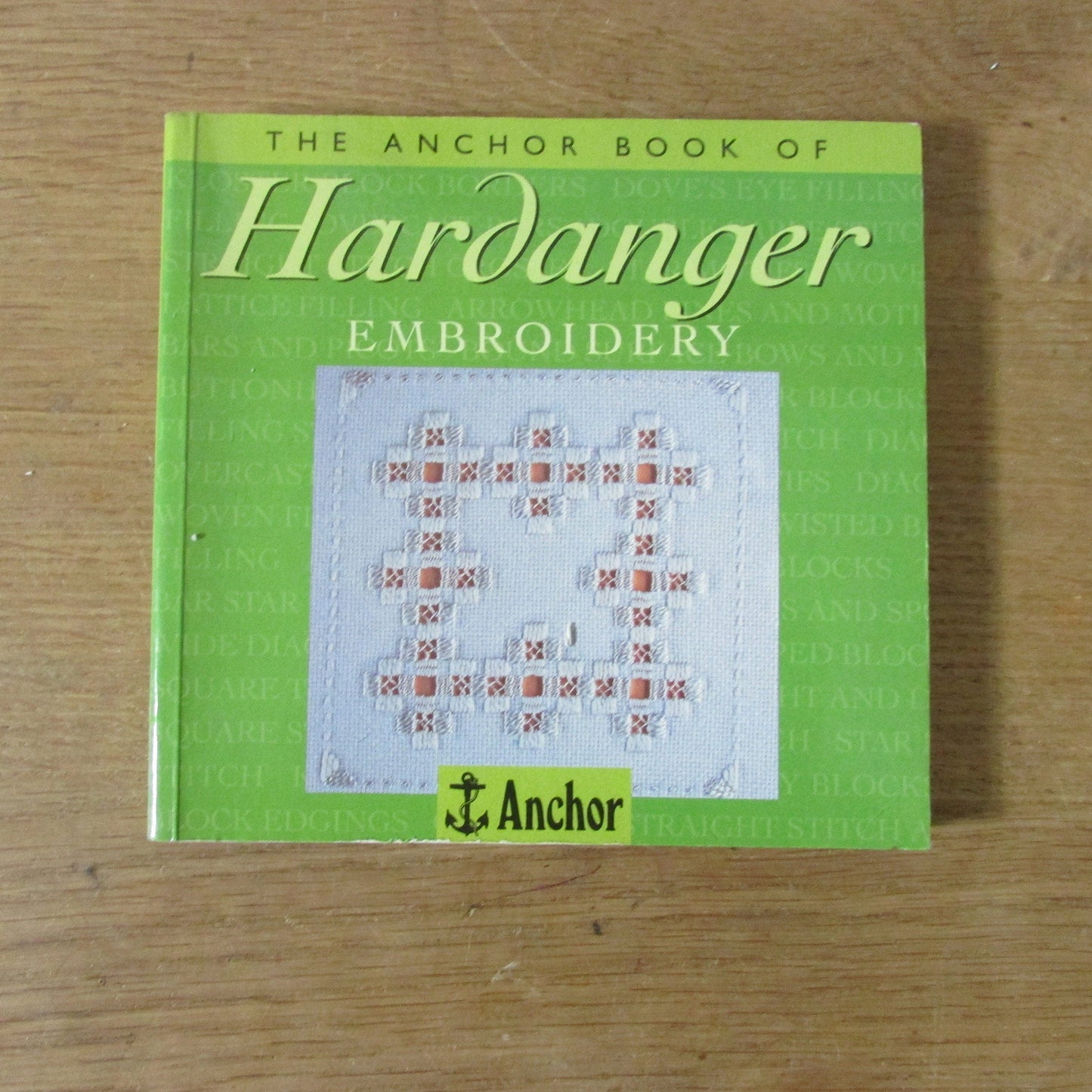 The Anchor Book of Hardanger Embroidery (Softback, 1997)