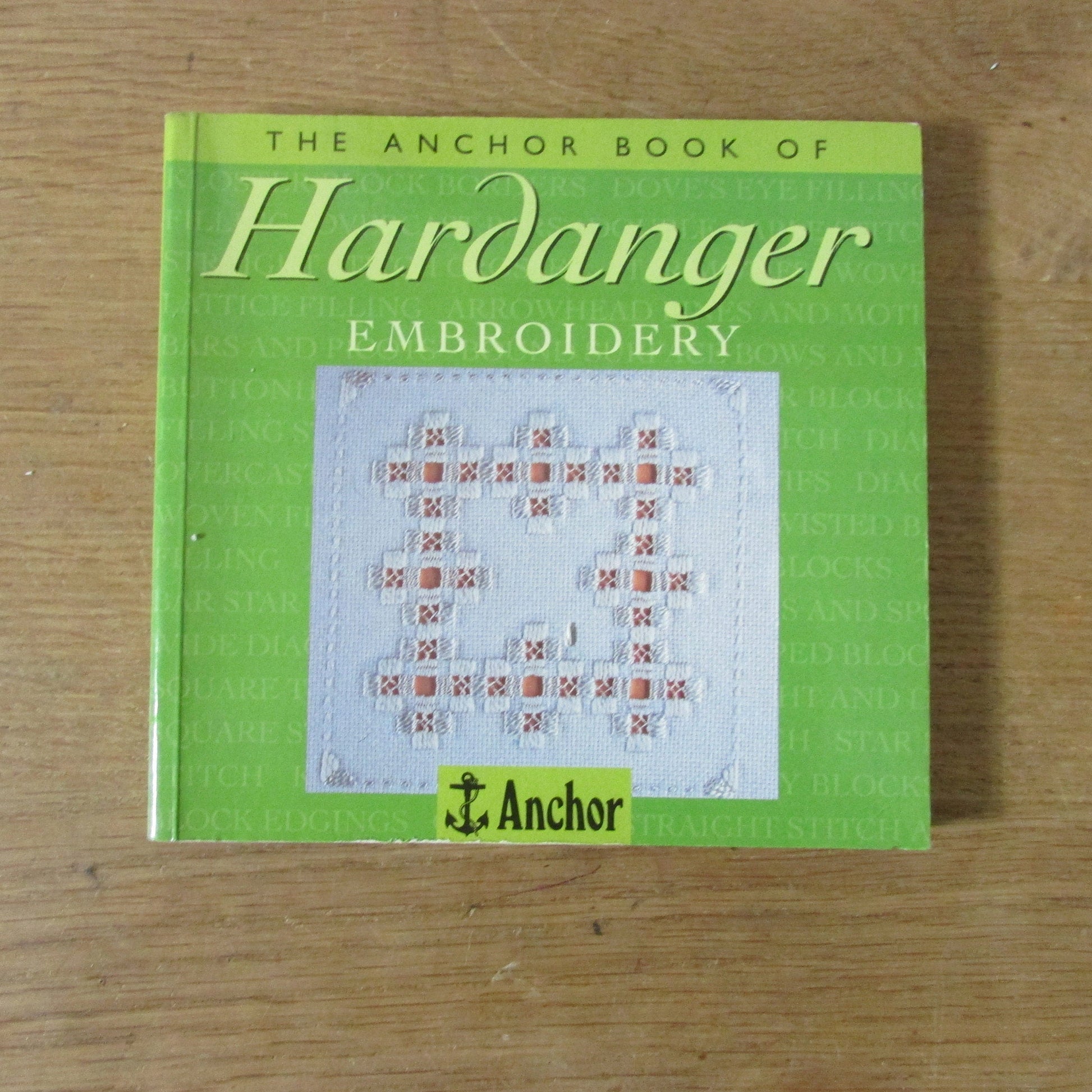 The Anchor Book of Hardanger Embroidery (Softback, 1997)