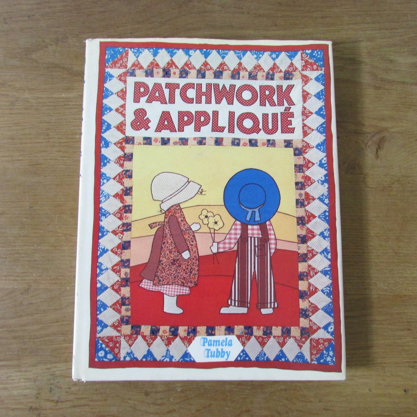 Patchwork and Applique, by Pamela Tubby (Hardback, 1985)