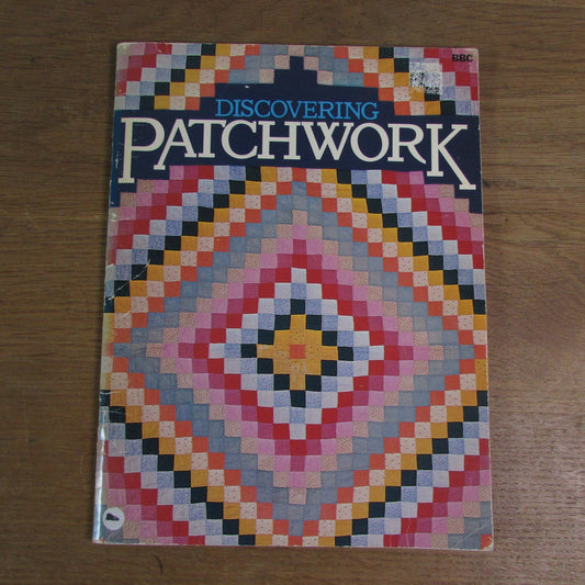 BBC Discovering Patchwork, by Rosamond Richardson, & Erica Griffiths (Softback, 1977)