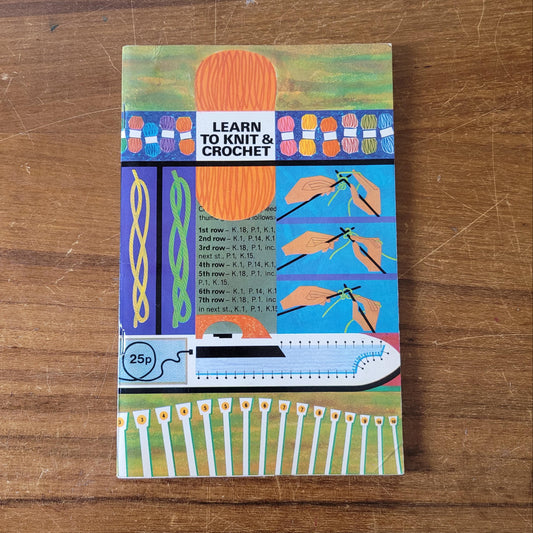 Learn to Knit & Crochet, by Andrew Williams (Softback, 1970)