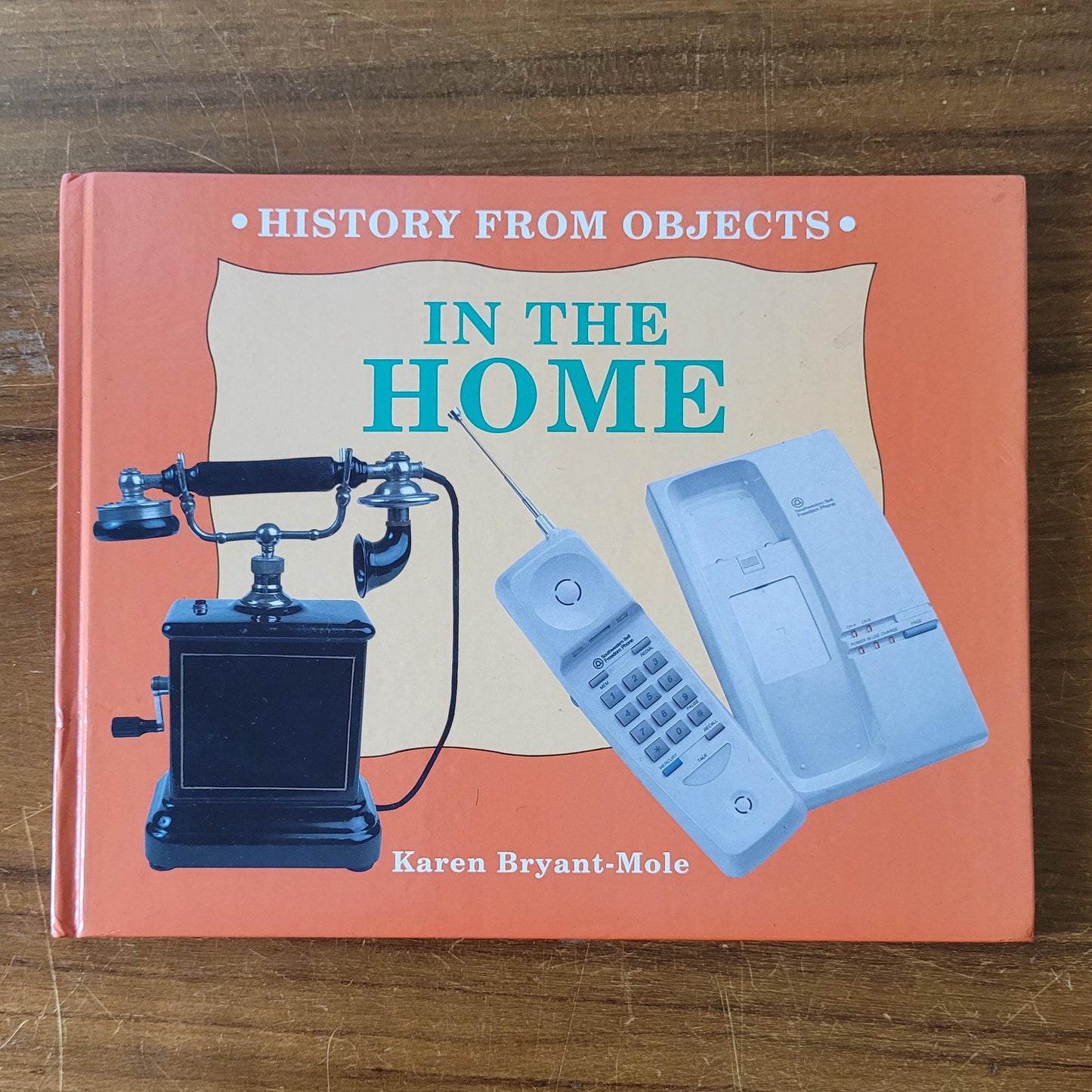 In The Home: history from objects, by Karen Bryant-Mole (Hardback, 1996)