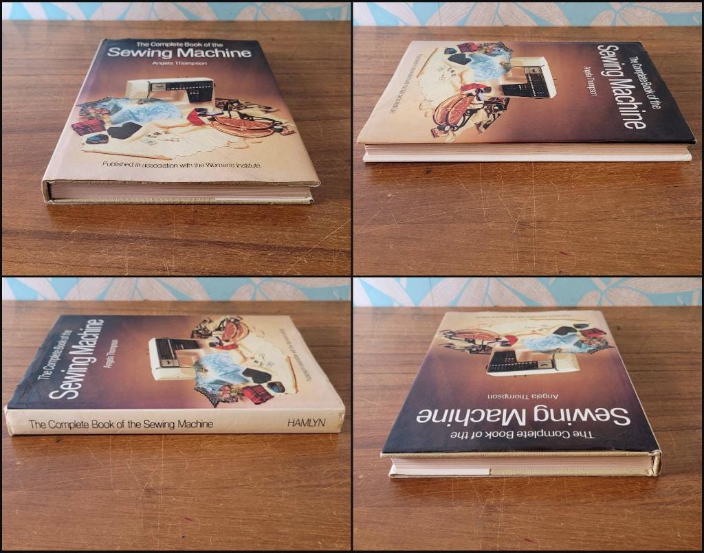 The Complete Book of the Sewing Machine, by Angela Thompson (Hardback, 1980)