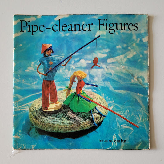 Leisure Crafts: Pipe-cleaner figures (Softback, 1971)