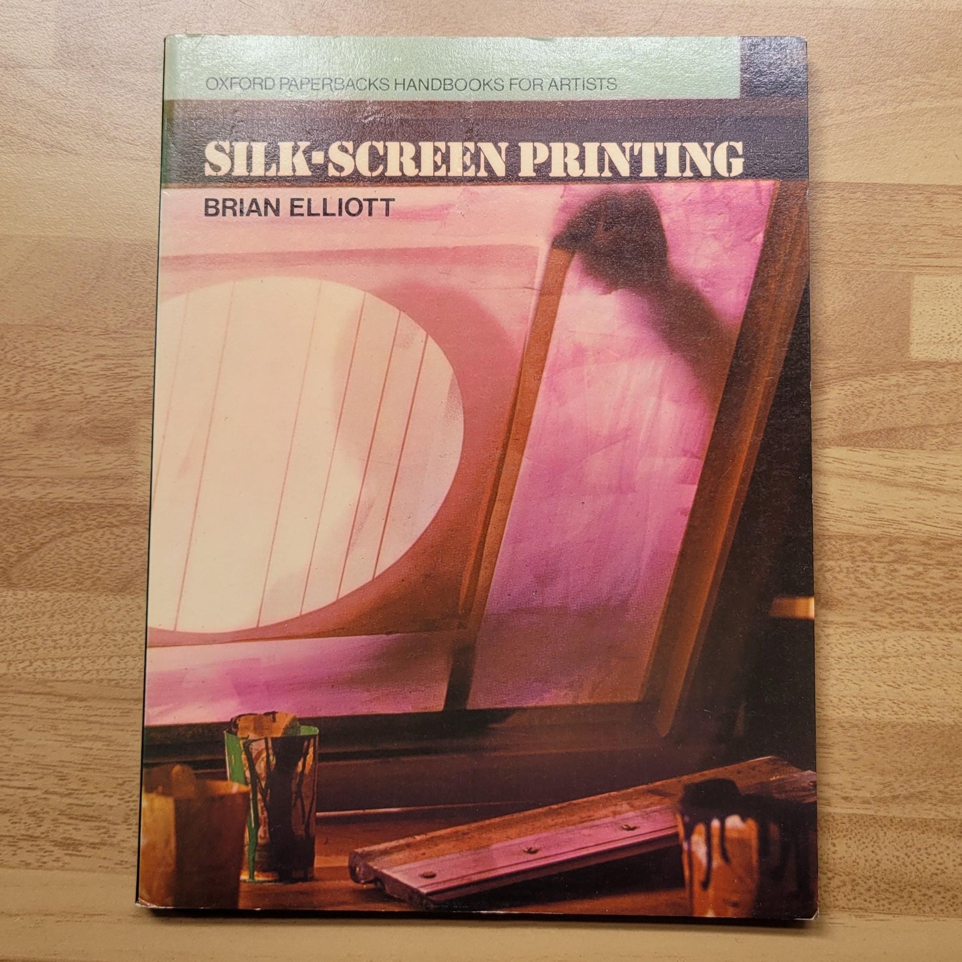 Silk-Screen Printing, by Brian Elliott (Softback, 1971)