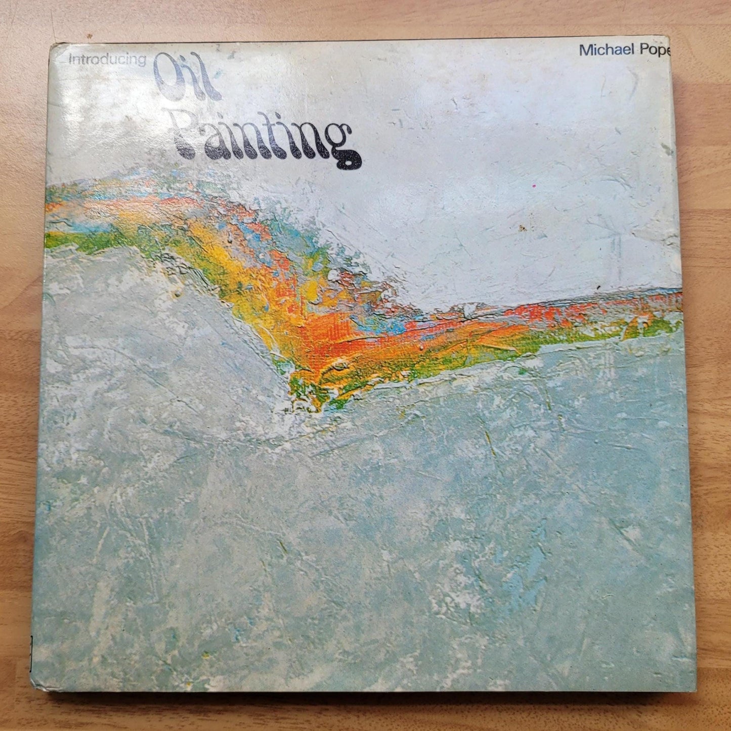 Introducing Oil Painting, by Michael Pope (Hardback, 1975)
