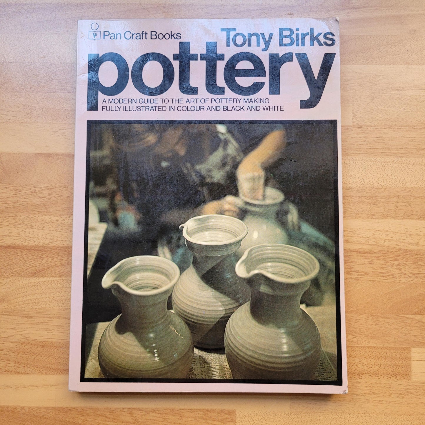 Pan Craft Books: Pottery, by Tony Birks (Softback, 1979)