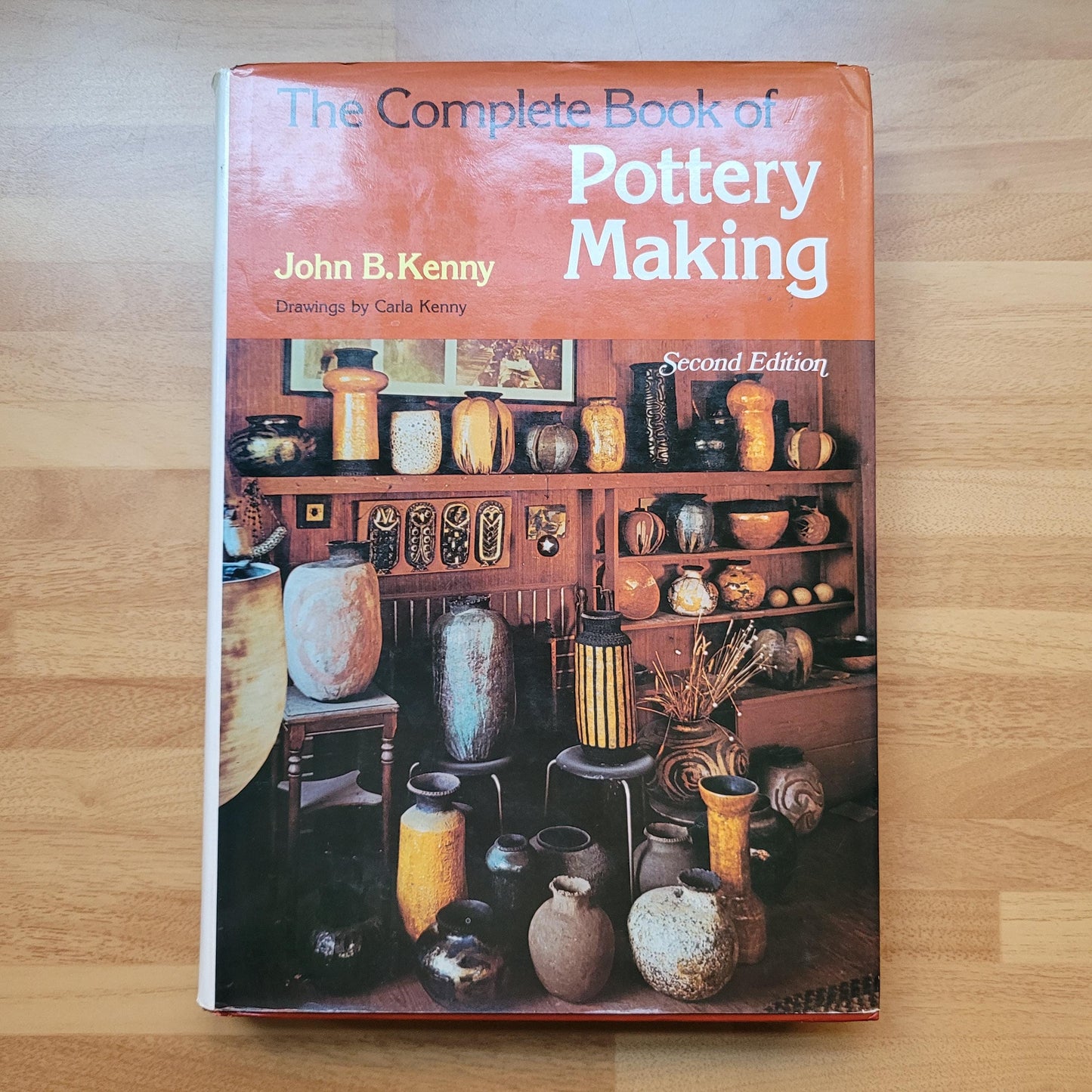 The Complete Book of Pottery Making, by John B. Kenny (Hardback, 1976)