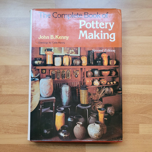 The Complete Book of Pottery Making, by John B. Kenny (Hardback, 1976)