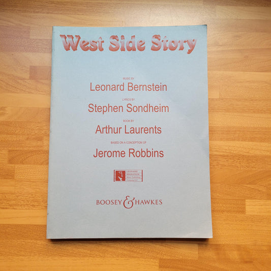 West Side Story, sheet music & lyrics, compiled by Arthur Laurents (Softback)