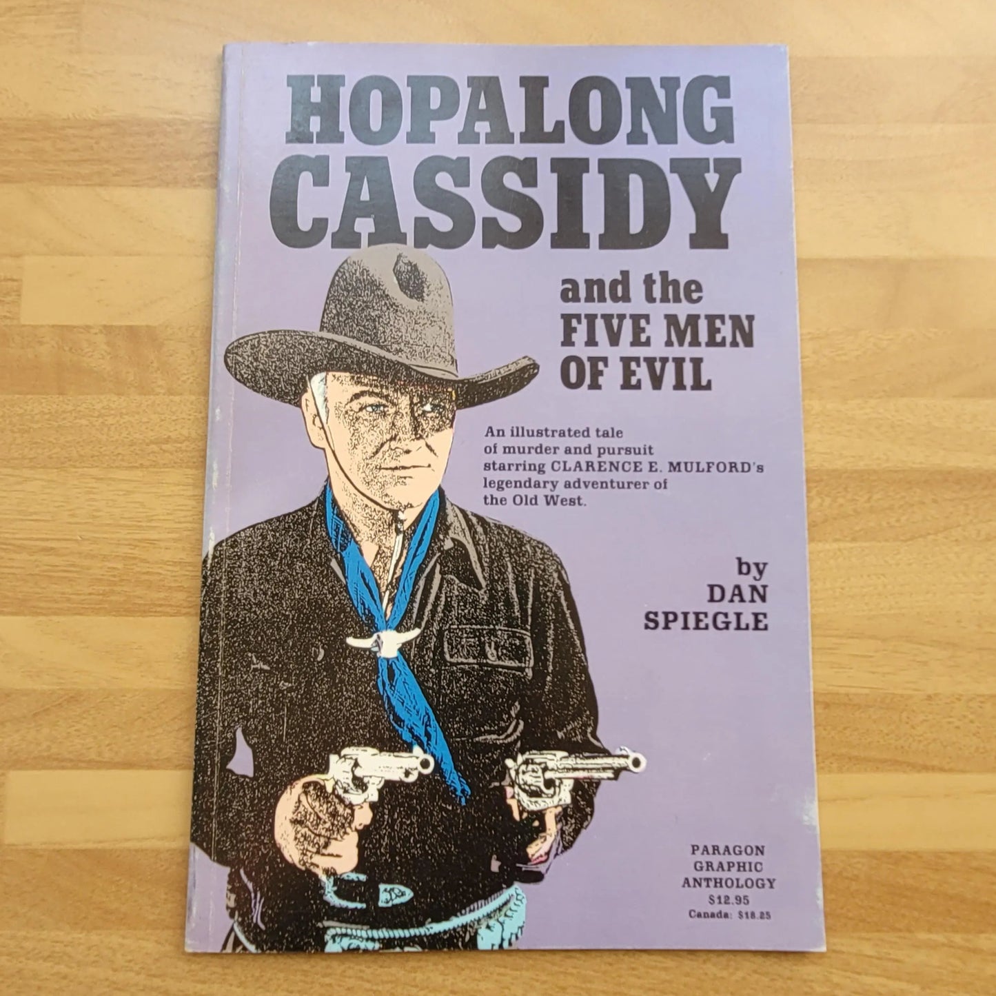 Hopalong Cassidy and the Five Men of Evil, by Dan Spiegle (Softback, 1991)