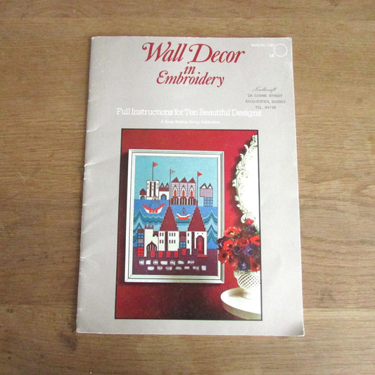 Wall Decor in Embroidery: Full Instructions for Ten Beautiful Designs (Softback, 1976)