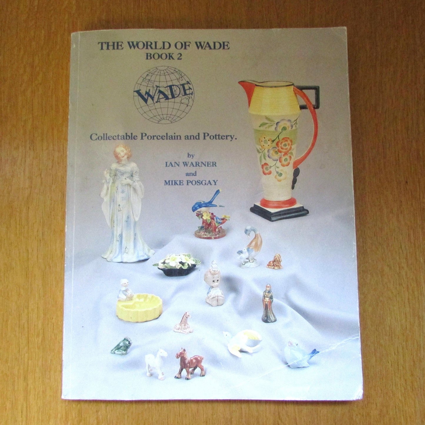 The World of Wade book 2: Collectable Porcelain & Pottery, by Ian Warner and Mike Porgay (Softback, 1994)