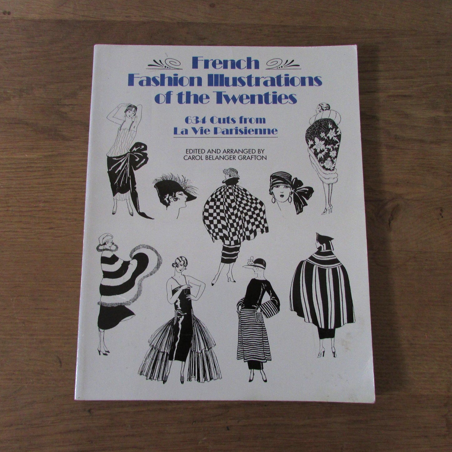 French Fashion Illustration of The Twenties, by Carol Belanger Grafton (Softback, 1987)