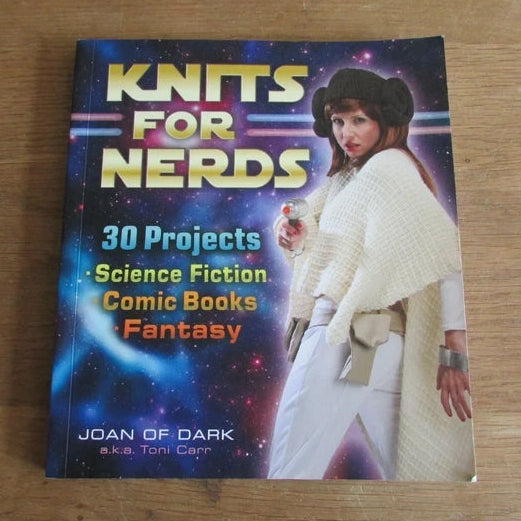 Knits for Nerds: 30 projects for science fiction, comics, fantasy, by Toni Carr (Softback, 2012)