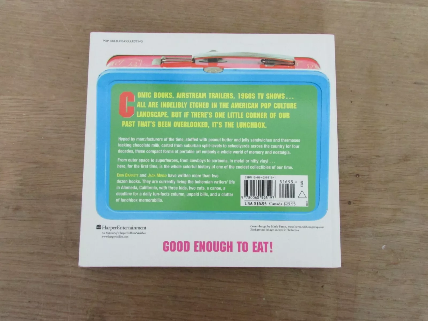 Lunchbox Inside & Out: from Comic Books to Cult TV and Beyond, by Erin Barrett & Jack Mingo (Softback, 2004)