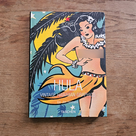Taschen Icons; Hula. Vintage Hawaiian Graphics, by Jim Heimann (Softback, 2003)